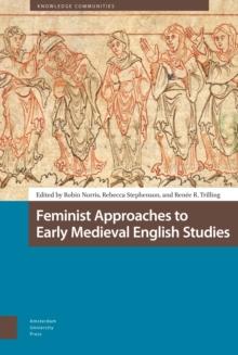 Feminist Approaches to Early Medieval English Studies