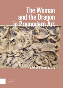 The Woman and the Dragon in Premodern Art