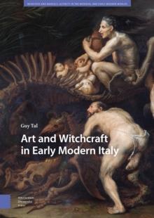 Art and Witchcraft in Early Modern Italy