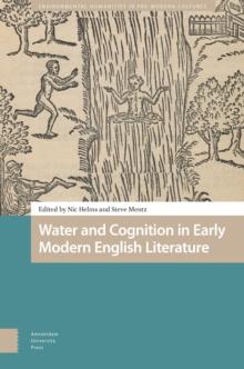 Water and Cognition in Early Modern English Literature