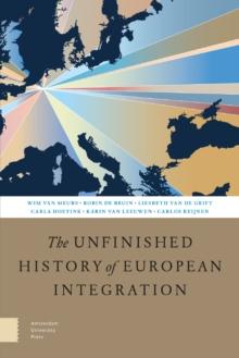 The Unfinished History of European Integration : Second, Revised Edition