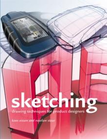 Sketching : Drawing Techniques for Product Designers