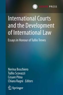 International Courts and the Development of International Law : Essays in Honour of Tullio Treves