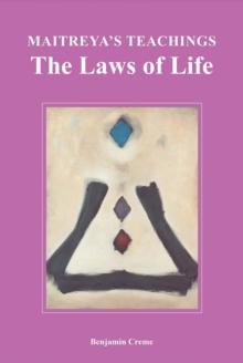 Maitreya's Teachings: The Laws of Life