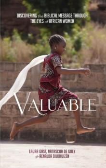 Valuable : Discovering the Biblical Message through the Eyes of African Women