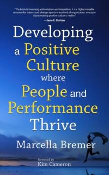 Developing a positive culture where people and performance thrive