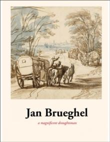 Jan Brueghel : A magnificent draughtsman