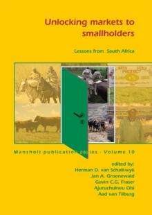 Unlocking markets to smallholders : Lessons from South Africa