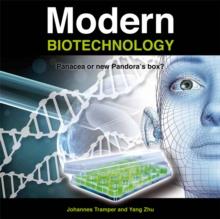 Modern Biotechnology : Panacea or new Pandora's box?