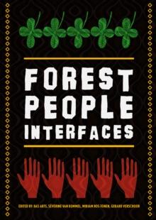 Forest People Interfaces : understanding community forestry and biocultural diversity