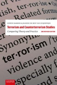 Terrorism and Counterterrorism Studies : Comparing Theory and Practice. 2nd Revised Edition