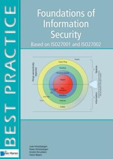 Foundations of Information Security Based on ISO27001 and ISO27002