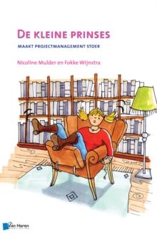 De Kleine Prinses - Maakt Projectmanagement Stoer - 2de Druk