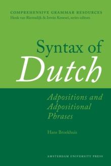 Syntax of Dutch : Adpositions and Adpositional Phrases