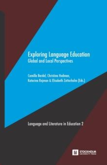 Exploring Language Education : Global and Local Perspectives