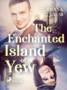 The Enchanted Island of Yew