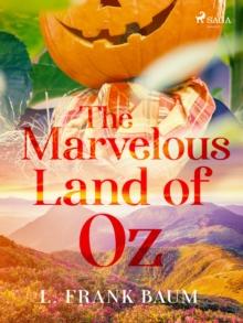 The Marvelous Land of Oz