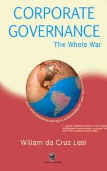 Corporate Governance - The Whole War : An Implementation with Responsibility and Pleasure