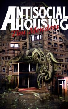 Antisocial Housing