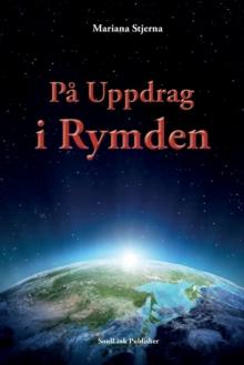 Pa Uppdrag i Rymden : Med Start i Agartha