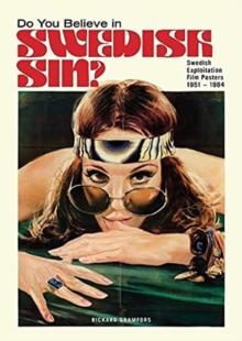 Do You Believe in Swedish Sin? Swedish Exploitation Film Posters 1951-1984