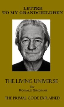 Letter To My Grandchildren : The Living Universe