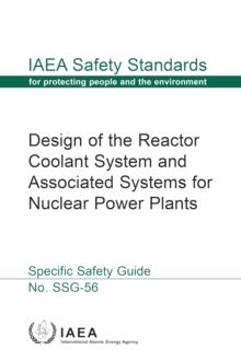 Design of the Reactor Coolant System and Associated Systems for Nuclear Power Plants : Specific Safety Guide