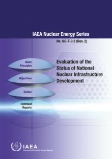 Evaluation of the Status of National Nuclear Infrastructure Development (Rev. 2)