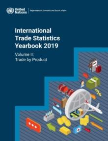 International trade statistics yearbook 2019 : Vol. 2: Trade by product