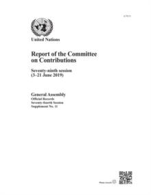 Report Of The Committee On Contributions : seventy-ninth Session (1-23 June 2019)