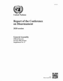 Report of the Conference on Disarmament : 2020 session