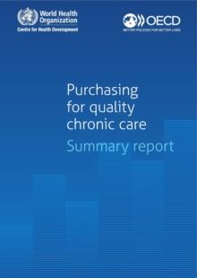 Purchasing for Quality Chronic Care Summary Report