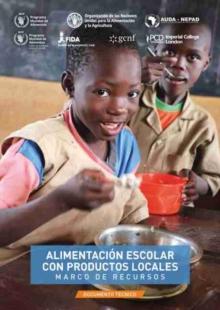 Alimentacion escolar con productos locales - Marco de recursos : Documento tecnico