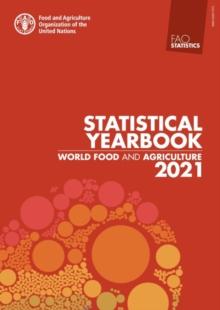 World food and agriculture : statistical yearbook 2021