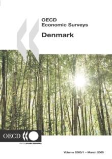 OECD Economic Surveys: Denmark 2005