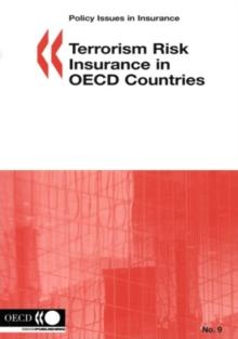 Policy Issues in Insurance Terrorism Risk Insurance in OECD Countries