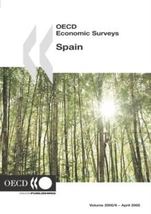 OECD Economic Surveys: Spain 2005