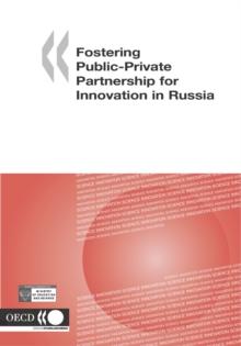 Fostering Public-Private Partnership for Innovation in Russia