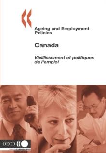 Ageing and Employment Policies/Vieillissement et politiques de l'emploi: Canada 2005