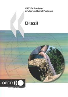 OECD Review of Agricultural Policies: Brazil 2005