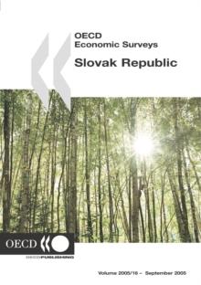 OECD Economic Surveys: Slovak Republic 2005