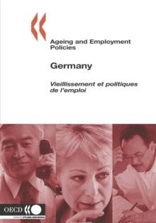 Ageing and Employment Policies/Vieillissement et politiques de l'emploi: Germany 2005