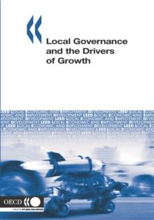 Local Economic and Employment Development (LEED) Local Governance and the Drivers of Growth