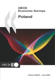 OECD Economic Surveys: Poland 2004