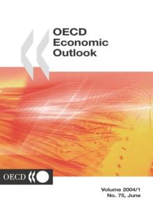 OECD Economic Outlook, Volume 2004 Issue 1