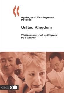 Ageing and Employment Policies/Vieillissement et politiques de l'emploi: United Kingdom 2004