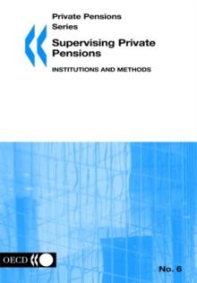 Private Pensions Series Supervising Private Pensions: Institutions and Methods