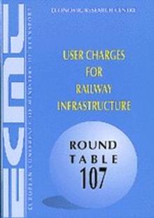 ECMT Round Tables User Charges for Railway Infrastructure