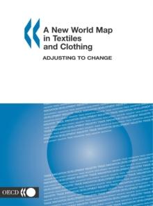 A New World Map in Textiles and Clothing Adjusting to Change