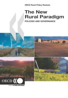 OECD Rural Policy Reviews The New Rural Paradigm Policies and Governance